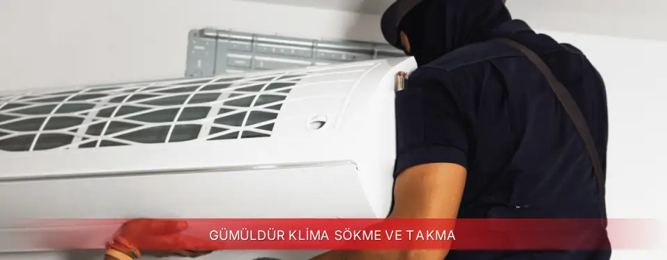 Gümüldür İlçemi Regal Klima Sökme ve Takma